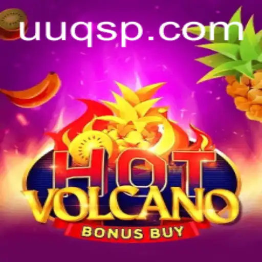 Descubra a Emoção e Estratégia do Jogo HotVolcanoBonusBuy no UUQ.com